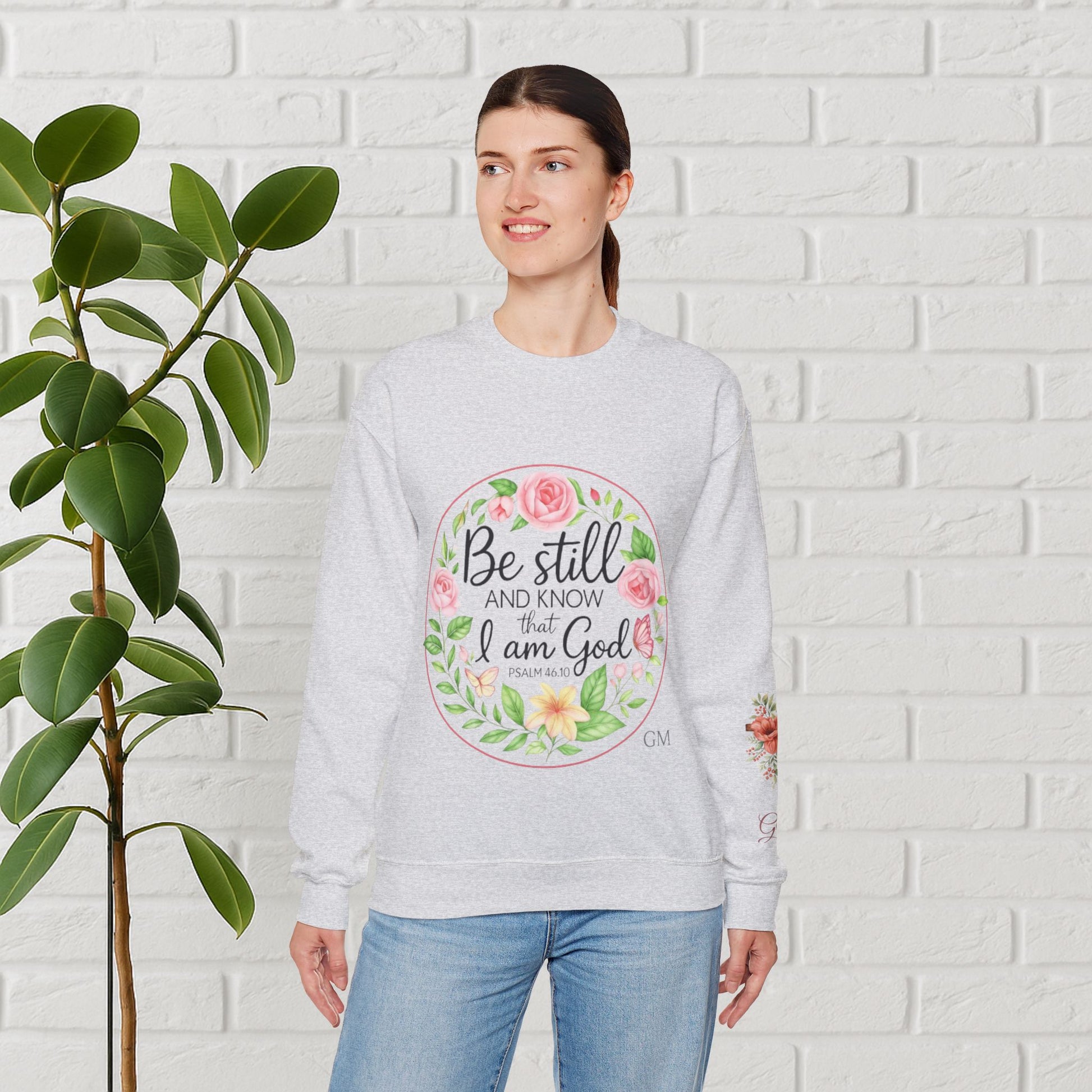 Be Still & Bloom: Psalm 46:10 Faith Sweatshirt