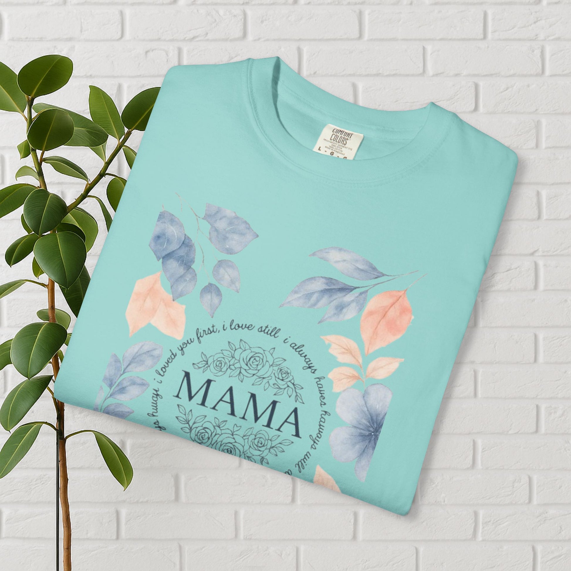 Mama Floral Legacy Tee – A Love That Lasts