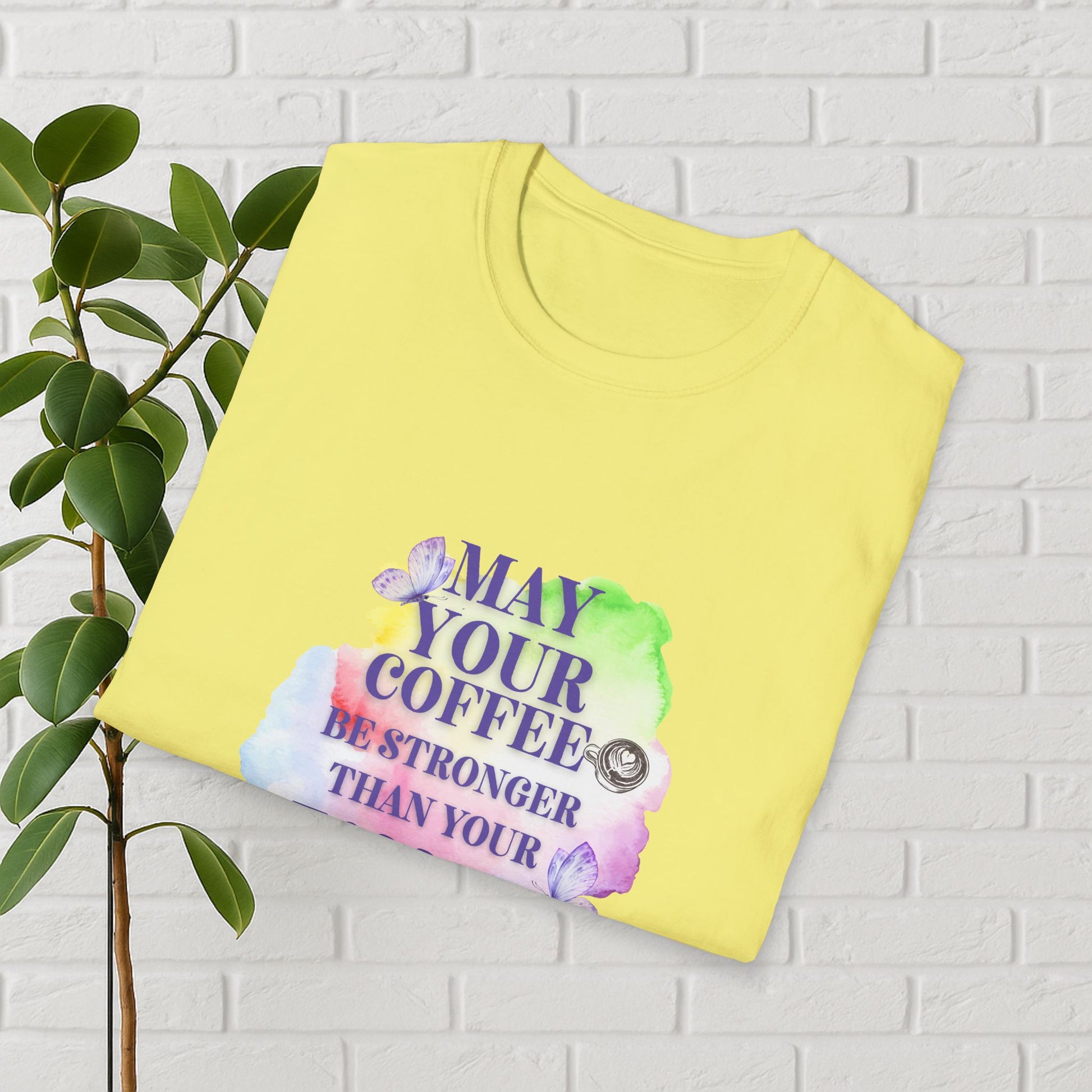 May Your Coffee Be Stronger – Watercolor Toddler Mom Tee