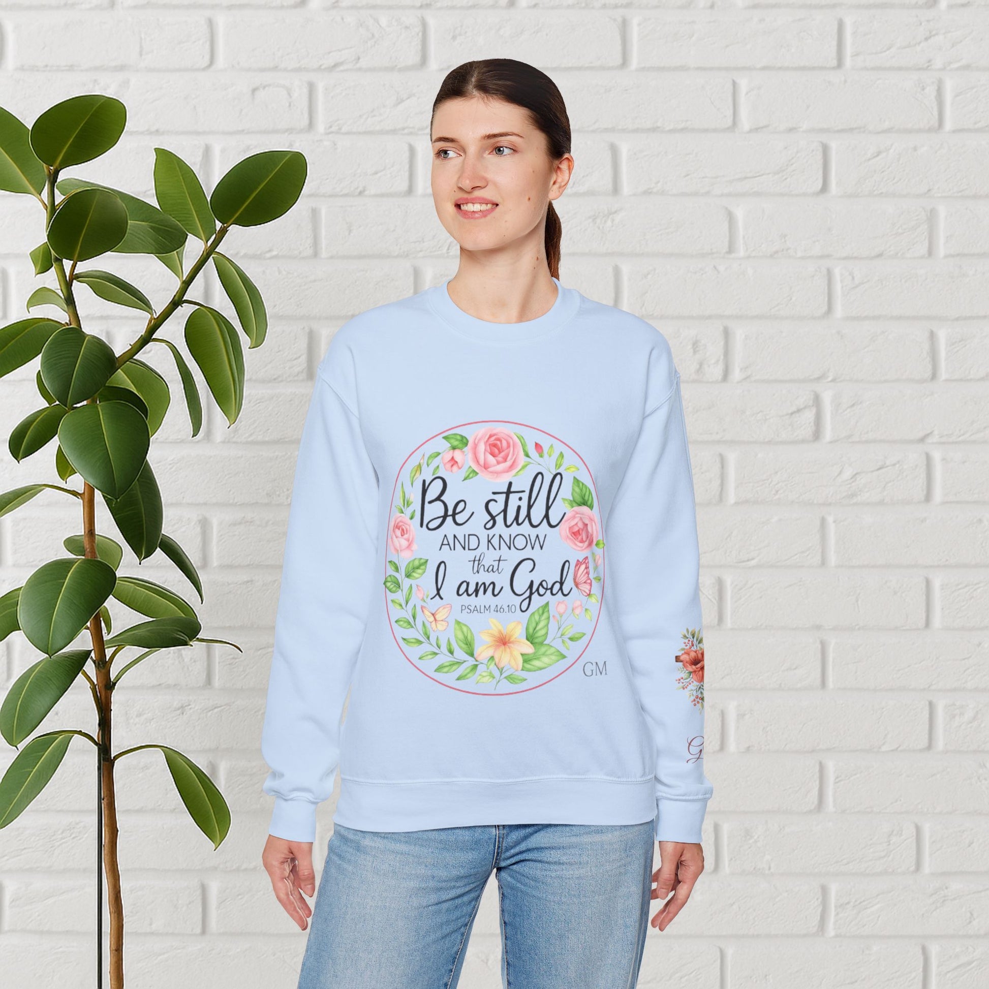 Be Still & Bloom: Psalm 46:10 Faith Sweatshirt
