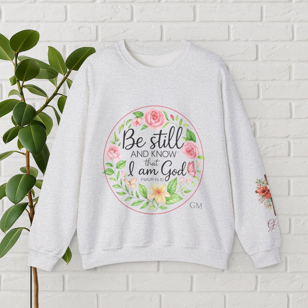 Be Still & Bloom: Psalm 46:10 Faith Sweatshirt