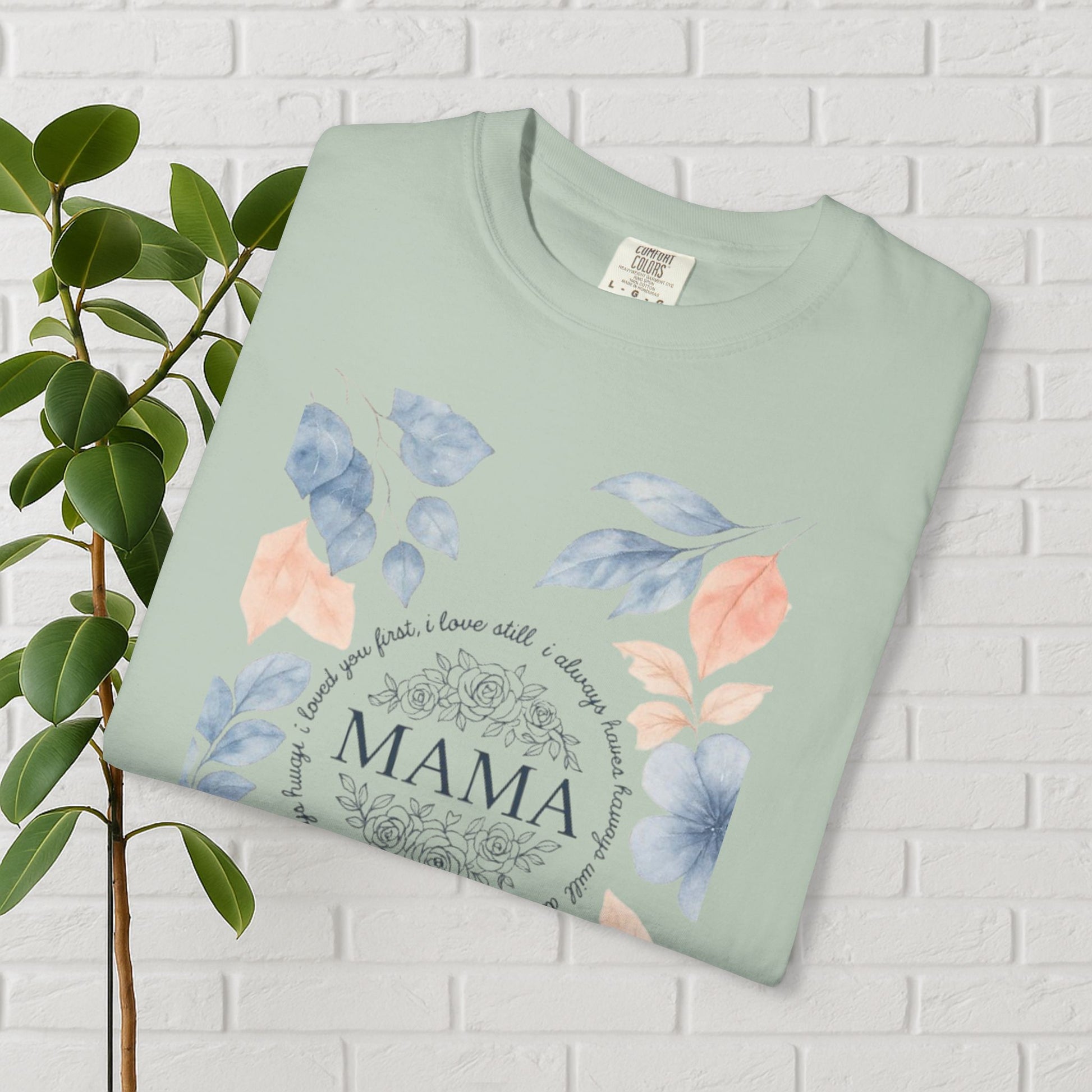 Mama Floral Legacy Tee – A Love That Lasts