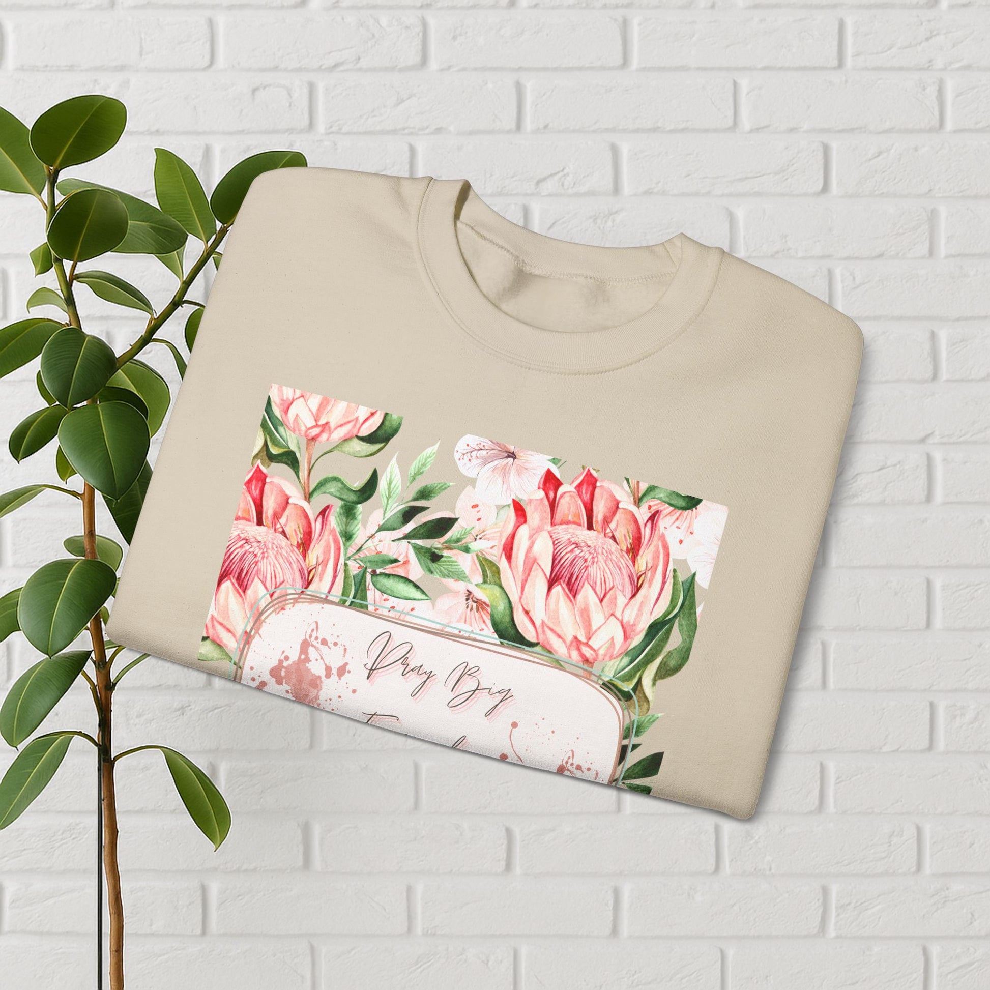 "Dream Big, Even When You Feel Small" – Floral Protea Unisex Sweatshirt