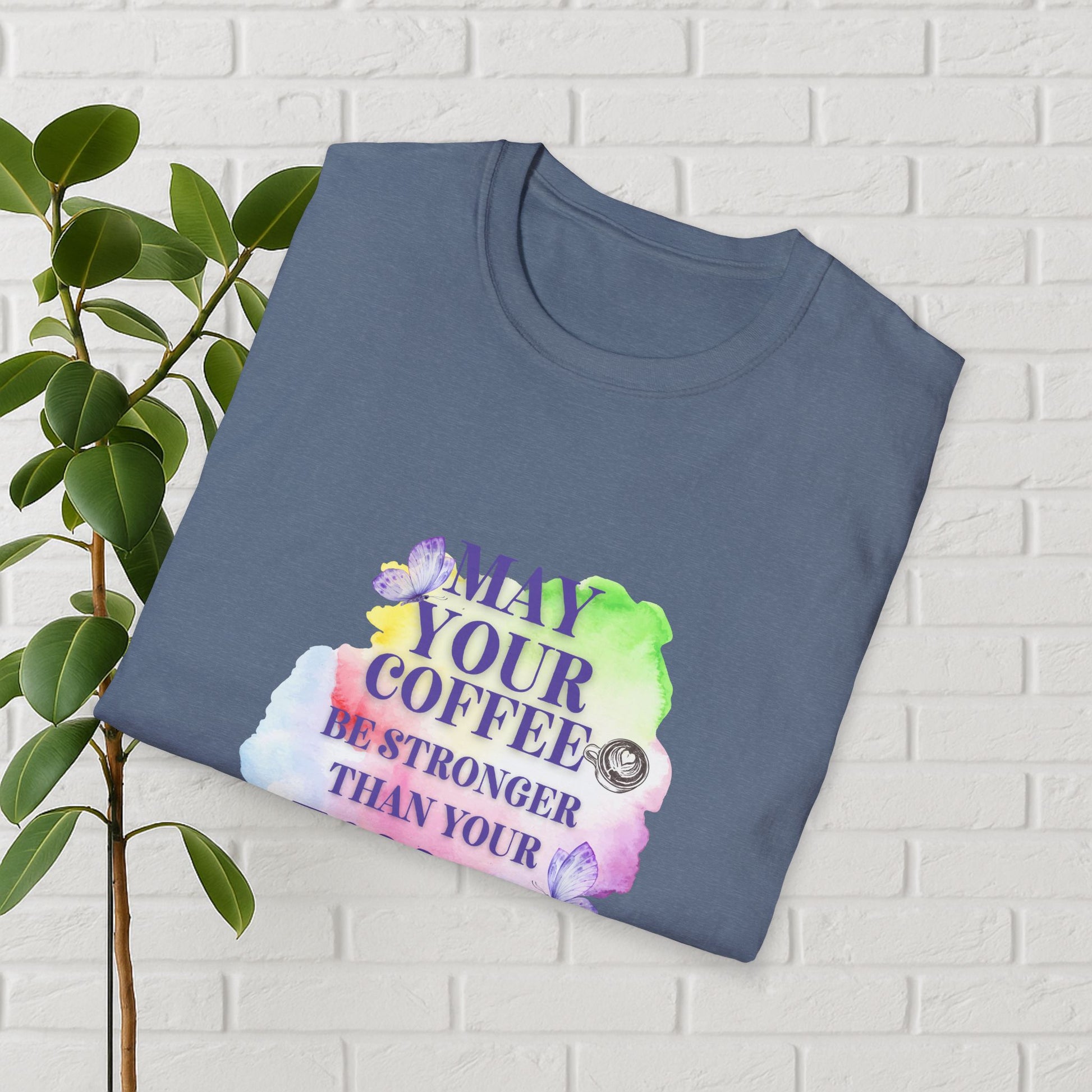 May Your Coffee Be Stronger – Watercolor Toddler Mom Tee