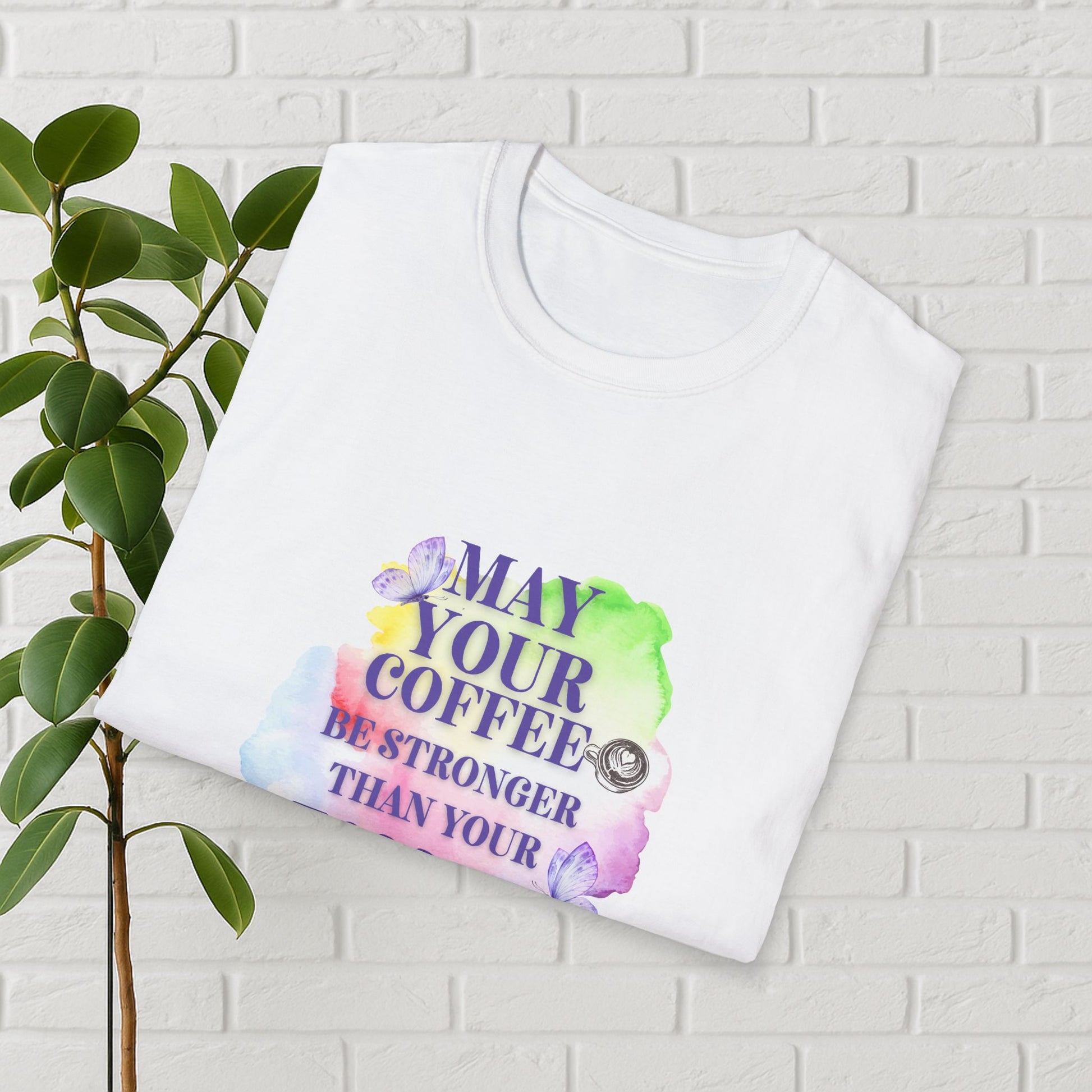 May Your Coffee Be Stronger – Watercolor Toddler Mom Tee