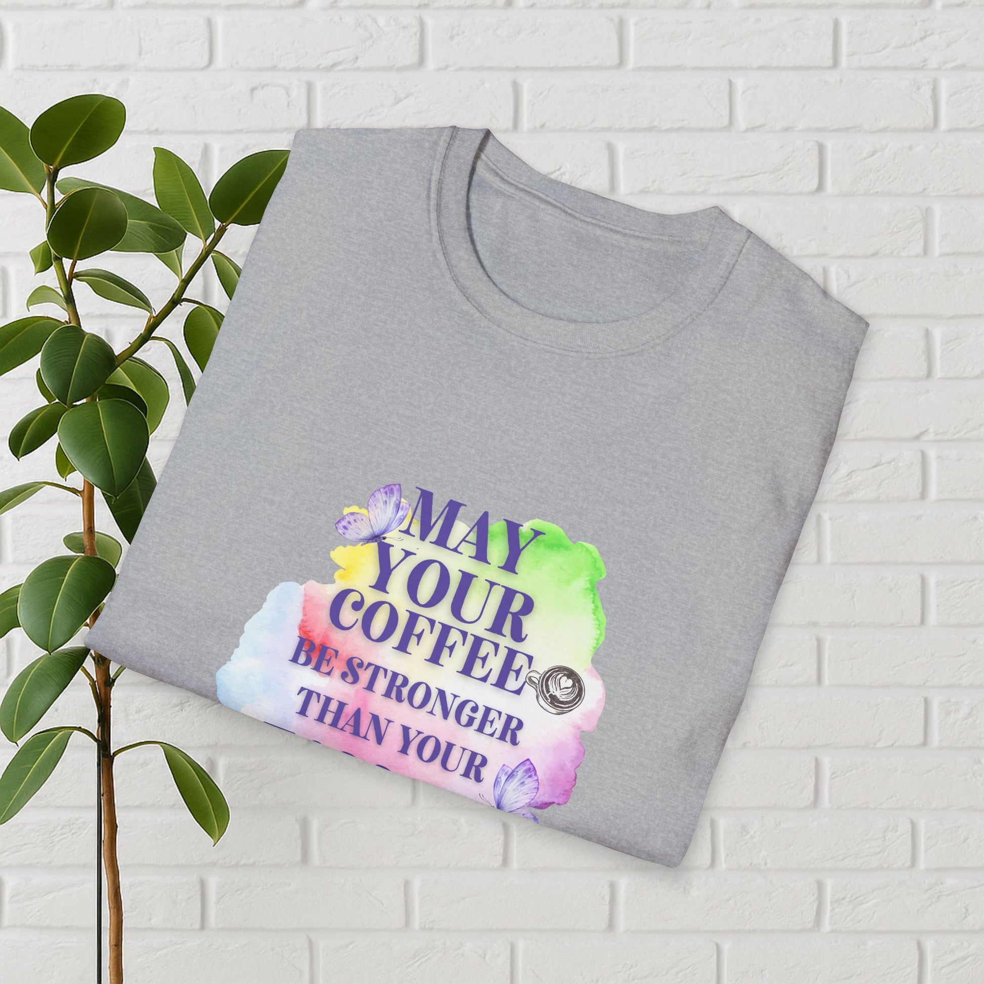 May Your Coffee Be Stronger – Watercolor Toddler Mom Tee