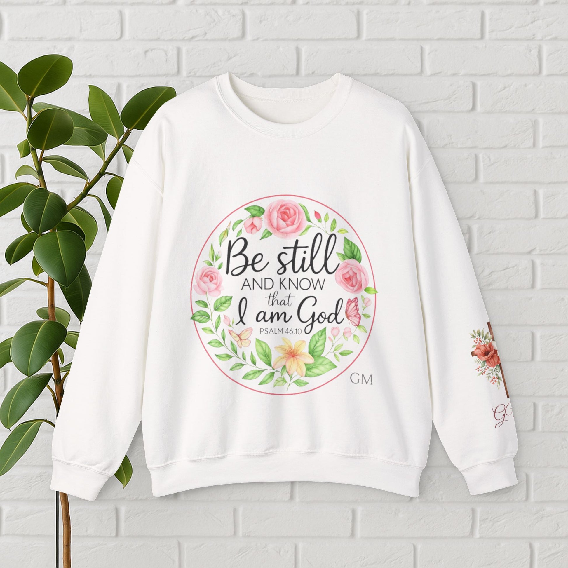Be Still & Bloom: Psalm 46:10 Faith Sweatshirt