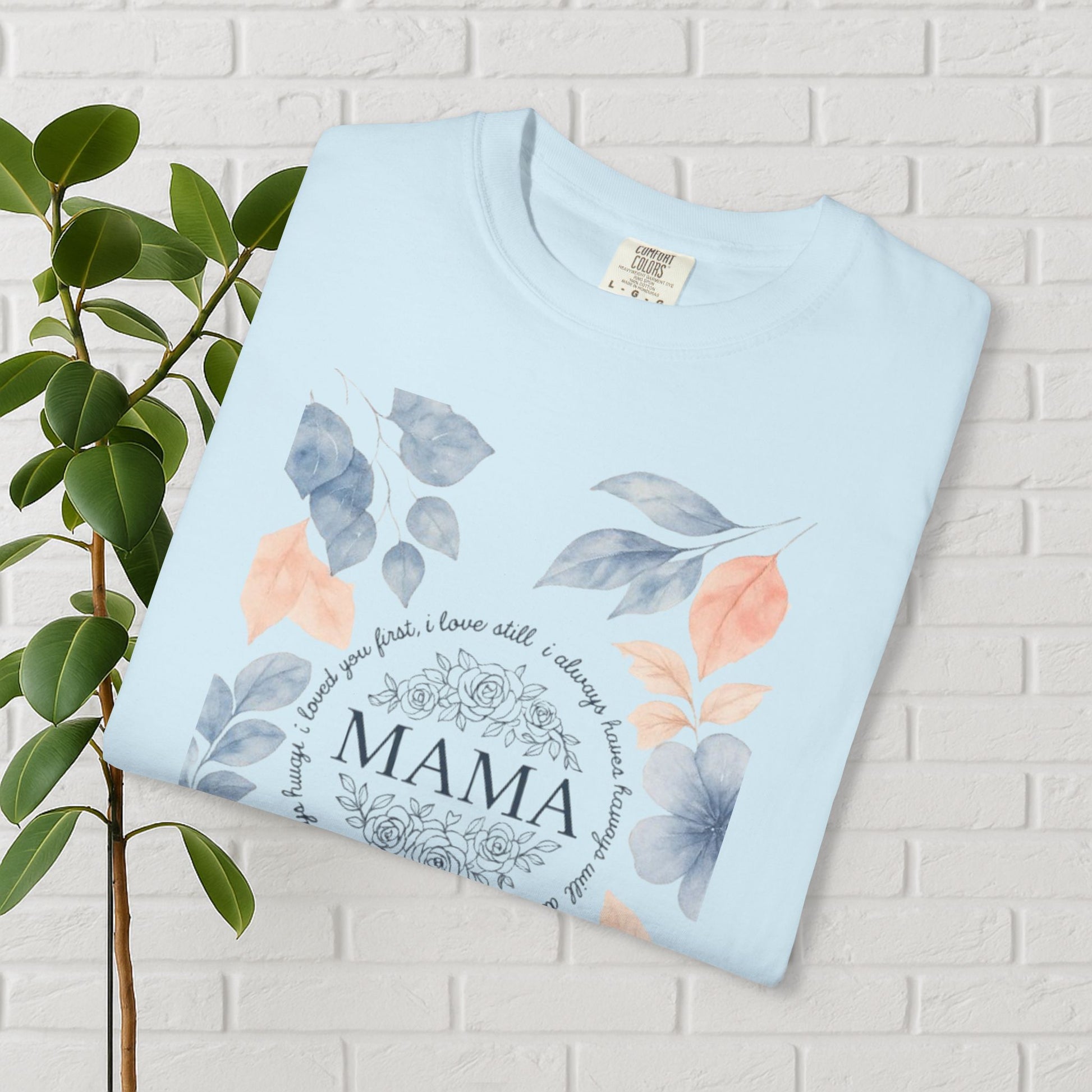 Mama Floral Legacy Tee – A Love That Lasts